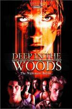 Watch Deep in the Woods Putlocker