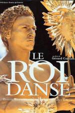 Watch Le roi danse Putlocker