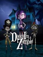 Watch Daddy, I\'m a Zombie Putlocker