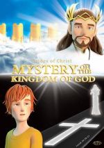 Watch Mystery of the Kingdom of God Putlocker