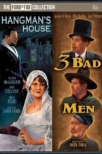 Watch 3 Bad Men Putlocker