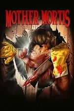 Watch Mother Mortis Putlocker