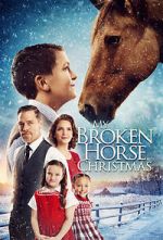 Watch My Broken Horse Christmas (Short 2017) Putlocker