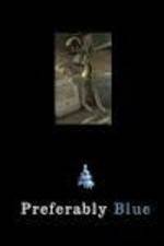Watch Preferably Blue Putlocker