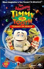 Watch The Adventures of Timmy the Tooth: Timmy in Space Putlocker