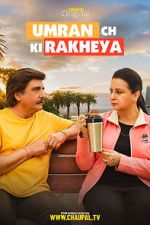 Watch Umran Ch Ki Rakheya Putlocker