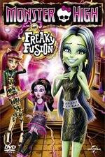 Watch Monster High: Freaky Fusion Putlocker