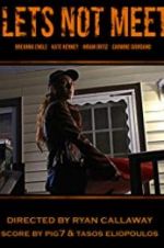 Watch Let\'s Not Meet Putlocker