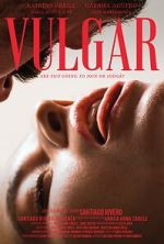 Watch Vulgar Putlocker