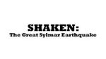 Watch Shaken: The Great Sylmar Earthquake Putlocker
