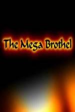 Watch The Mega Brothel Putlocker