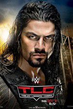 Watch WWE TLC Tables, Ladders & Chairs Putlocker