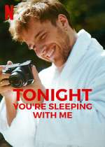 Watch Tonight You're Sleeping with Me Putlocker