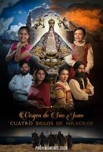 Watch Our Lady of San Juan, Four Centuries of Miracles Putlocker