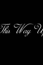 Watch This Way Up Putlocker