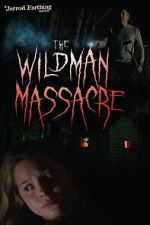 Watch The Wildman Massacre Putlocker