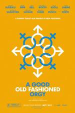 Watch A Good Old Fashioned Orgy Putlocker