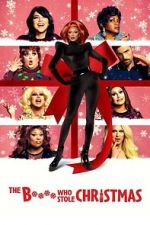 Watch The Bitch Who Stole Christmas Putlocker