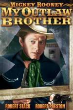 Watch My Outlaw Brother Putlocker