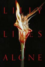Watch Lilly Lives Alone Putlocker
