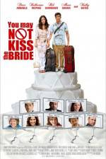 Watch You May Not Kiss the Bride Putlocker
