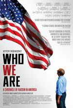 Watch Who We Are: A Chronicle of Racism in America Putlocker