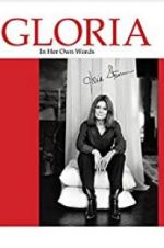 Watch Gloria: In Her Own Words Putlocker