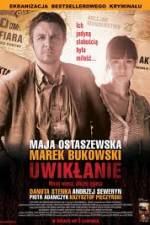 Watch Uwiklanie Putlocker