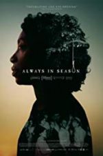 Watch Always in Season Putlocker