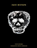 Watch Dark Mixtape Putlocker