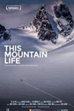 Watch This Mountain Life Putlocker