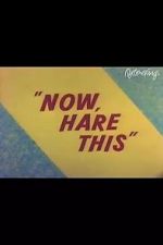 Watch Now, Hare This (Short 1958) Putlocker