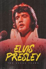 Watch Elvis: The Vegas Years Putlocker