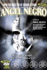Watch Ãngel negro Putlocker