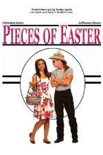 Watch Pieces of Easter Putlocker