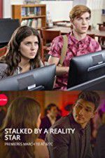 Watch Stalked by a Reality Star Putlocker