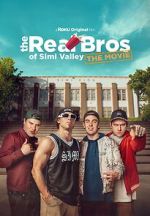 Watch The Real Bros of Simi Valley: The Movie Putlocker