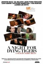 Watch A Night for Dying Tigers Putlocker