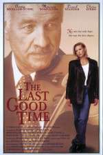 Watch The Last Good Time Putlocker