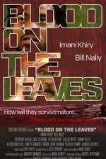 Watch Blood on the Leaves Putlocker