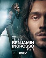 Watch This Is Benjamin Ingrosso: Part 1 Putlocker