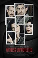 Watch Witness Unprotected Putlocker