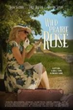 Watch Wild Prairie Rose Putlocker