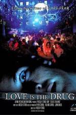 Watch Love Is the Drug Putlocker