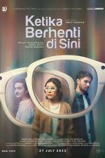 Watch Ketika Berhenti di Sini Putlocker