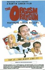 Watch The Orgasm Raygun (Short 1998) Putlocker