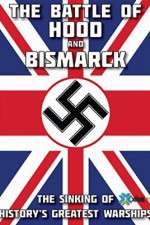 Watch The Battle of Hood and Bismarck Putlocker