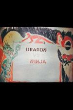 Watch Dragon vs. Ninja Putlocker