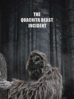 Watch The Quachita Beast incident Putlocker