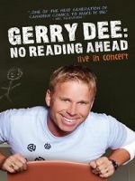 Watch Gerry Dee: No Reading Ahead - Live in Concert Putlocker